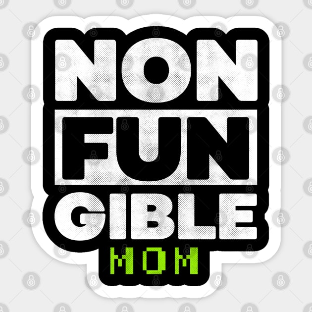 Non Fungible Token Mom nft Sticker by opippi